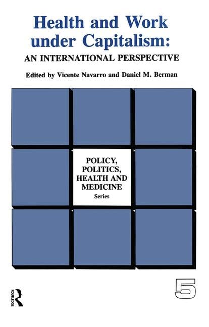 An International Perspective: An International Perspective (Policy, Politics, Health and Medicine Series),New
