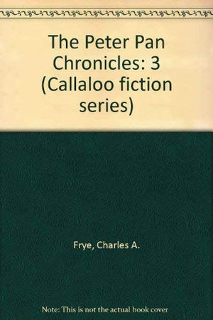 Peter Pan Chronicles (Callaloo Fiction Series),Used