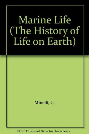 Marine Life (The History of Life on Earth),Used