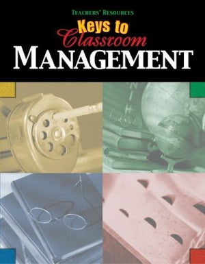 Keys to Classroom Management (Teachers' Resources),Used