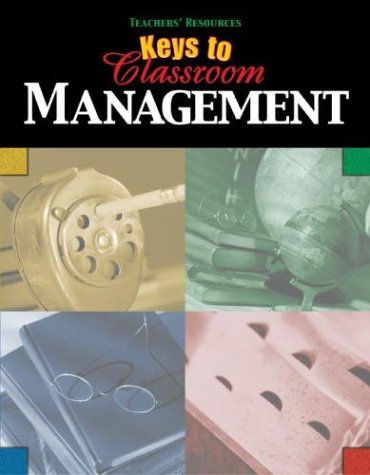 Keys to Classroom Management (Teachers' Resources),Used