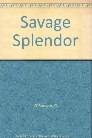 SAVAGE SPLENDOR,Used
