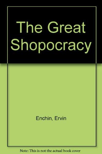 The Great Shopocracy: The Professionalization Of The Independent Shopkeeper,Used