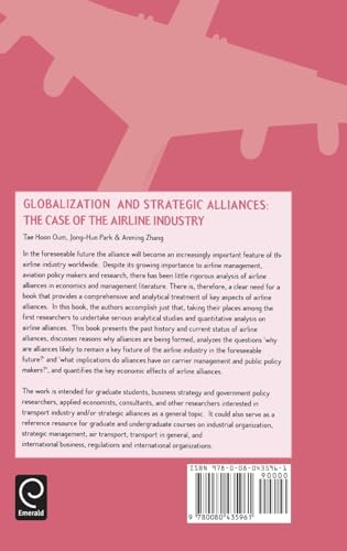 Globalization and Strategic Alliances: The Case of the Airline Industry,Used