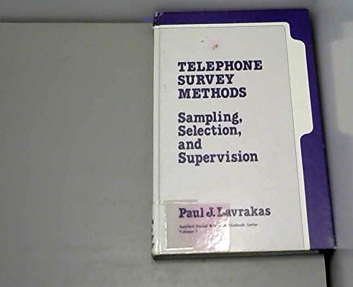 Telephone Survey Methods: Sampling, Selection and Supervision (Applied Social Research Methods),Used