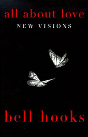 All About Love: New Visions (Bell Hooks Love Trilogy),Used