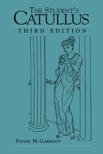 The Students Catullus (Oklahoma Series In Classical Culture)