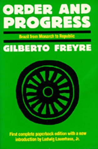 Order and Progress: Brazil from Monarchy to Republic (Campus),Used