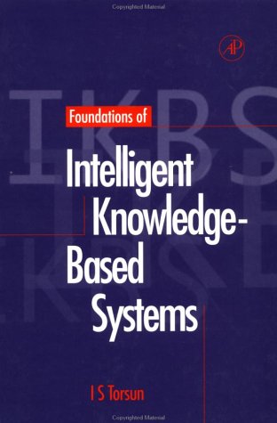 Foundations of Intelligent KnowledgeBased Systems (Library and Information Science),Used
