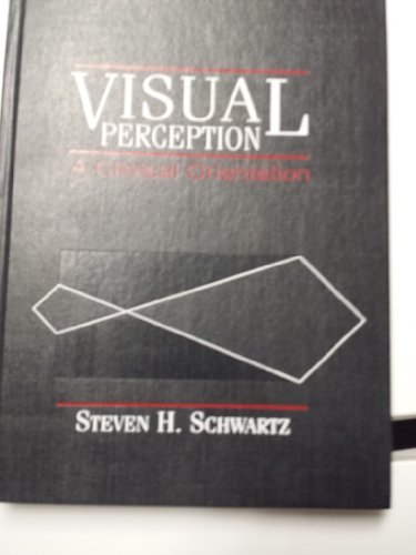 Visual Perception: A Clinical Orientation,Used