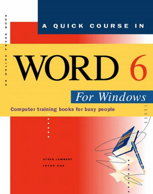 A Quick Course in Word 6 for Windows,Used