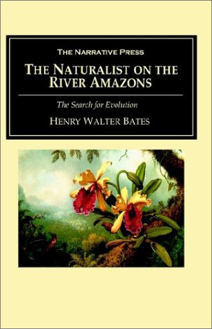 The Naturalist on the River Amazons,New