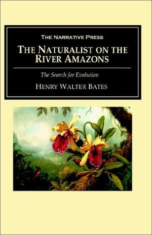The Naturalist On The River Amazons