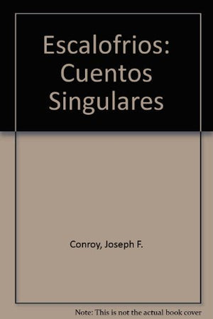 Escalofrios: Cuentos Singulares (Spanish Edition),Used