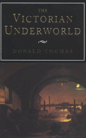 The Victorian Underworld,New