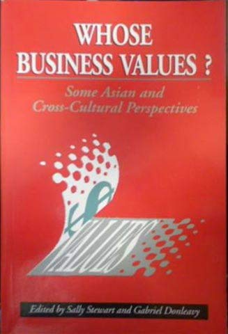 Whose Business Values? Some Asian and CrossCultural Perspectives,Used