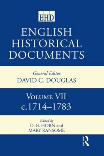 English Historical Documents: Volume 7 17141783,Used
