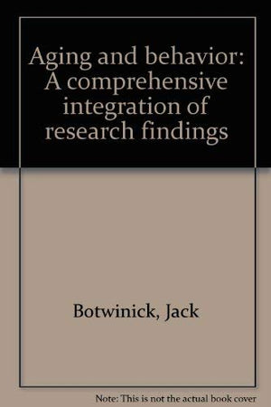 Aging and behavior: A comprehensive integration of research findings,Used