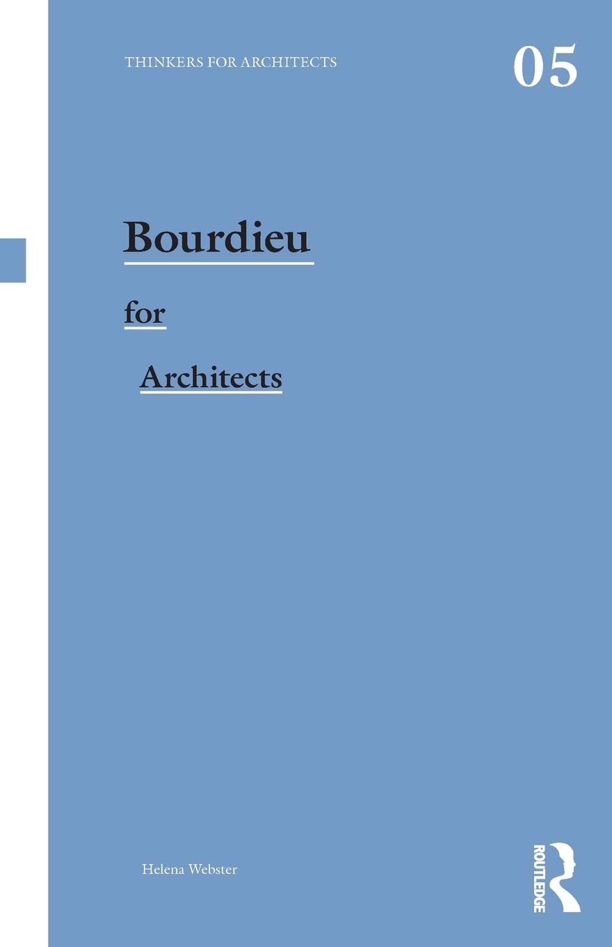 Bourdieu for Architects (Thinkers for Architects),Used