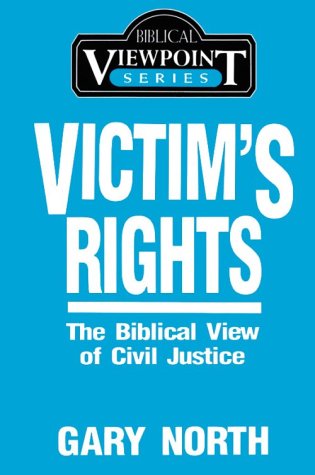 Victim's Rights: The Biblical View of Civil Justice,Used