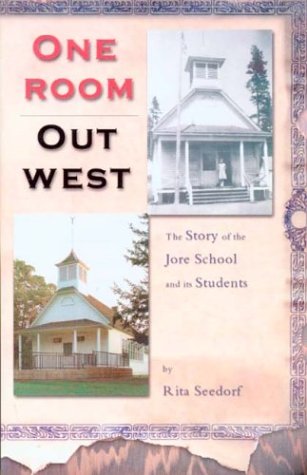 One Room Out West: The Story of the Jore School and Its Students,Used
