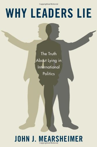 Why Leaders Lie: The Truth About Lying In International Politics,Used
