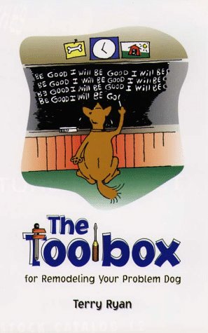 The Toolbox for Remodeling Your Problem Dog,Used