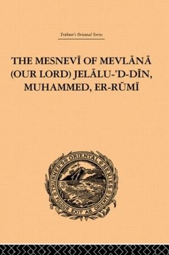 The Mesnevi of Mevlana (Our Lord) Jelalu'DDin, Muhammed, ErRumi,Used