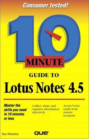 10 Minute Guide to Lotus Notes 4.5 (3rd Edition),Used