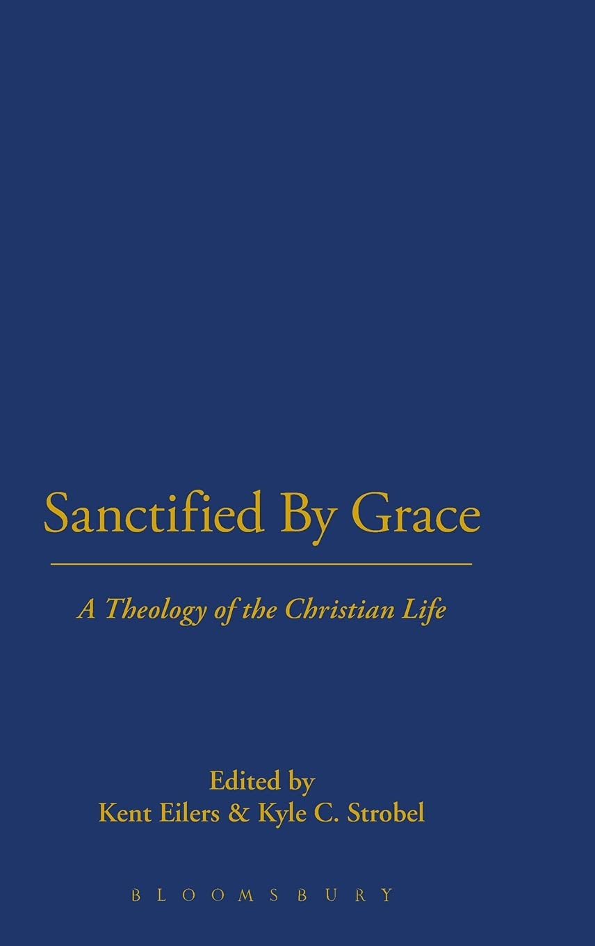 Sanctified by Grace: A Theology of the Christian Life,Used