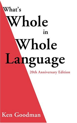 What's Whole in Whole Language: 20th Anniversary Edition,Used