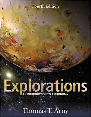 Explorations : An Introduction To Astronomy,Used