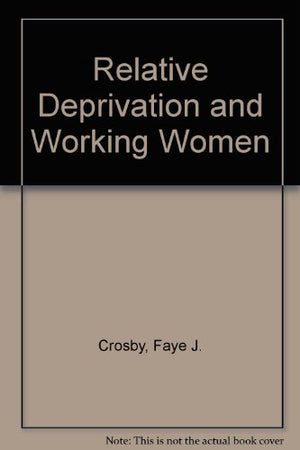 Relative Deprivation and Working Women,Used