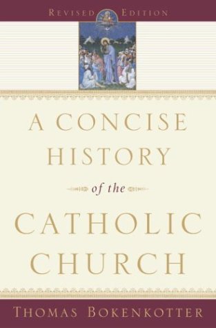 A Concise History Of The Catholic Church