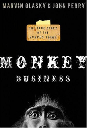 Monkey Business: The True Story Of The Scopes Trial,New