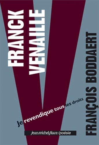 Franck Venaille  je revendique tous les droits,Used