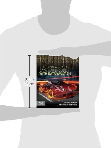 Building a Scalable Data Warehouse with Data Vault 2.0,New