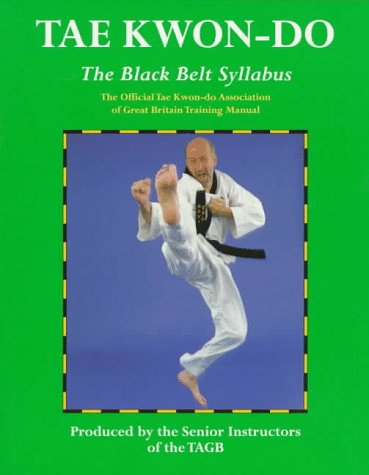 Tae KwonDo: The Black Belt Syllabus,Used