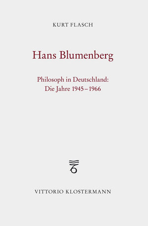 Hans Blumenberg: Philosoph in Deutschland: Die Jahre 1945 Bis 1966 (German Edition),Used
