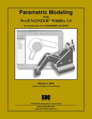 Parametric Modeling with Pro/ENGINEER Wildfire 3.0,Used