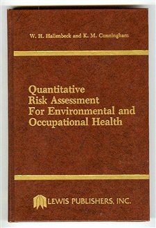 Quantitive Risk Assessment for Environmental Occupational Health,Used