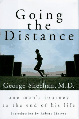 Going the Distance: One Man's Journey to the End of His Life,Used
