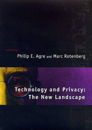 Technology And Privacy: The New Landscape,New