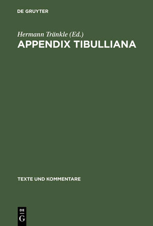 Appendix Tibulliana (Texte und Kommentare, 16) (German Edition),Used