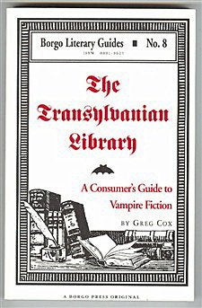 The Transylvanian Library: A Consumer's Guide to Vampire Fiction (Borgo Literary Guides),Used