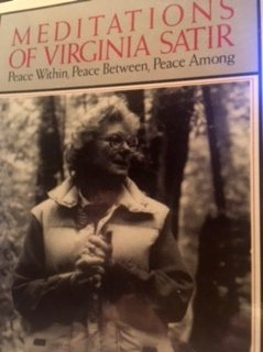 Meditations Of Virginia Satir