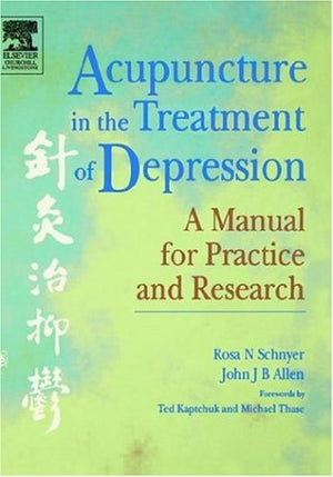 Acupuncture In The Treatment Of Depression: A Manual For Practice And Research