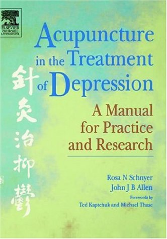 Acupuncture In The Treatment Of Depression: A Manual For Practice And Research