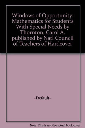 Windows of Opportunity: Mathematics for Students With Special Needs,Used