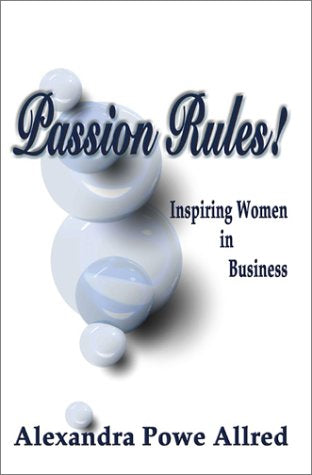 Passion Rules: Inspiring Women in Business (Psi Successful Business Library),Used